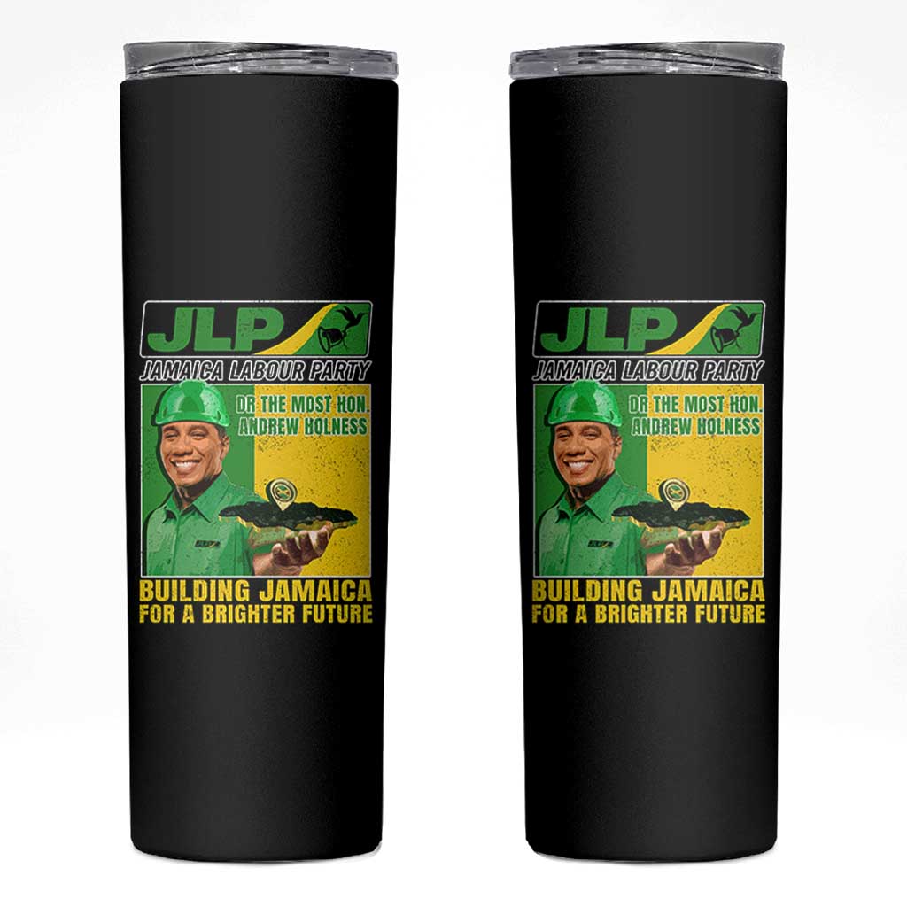 Andrew Holness Skinny Tumbler Building Jamaica For A Brighter Future Jamaica Labour Party - Wonder Print Shop