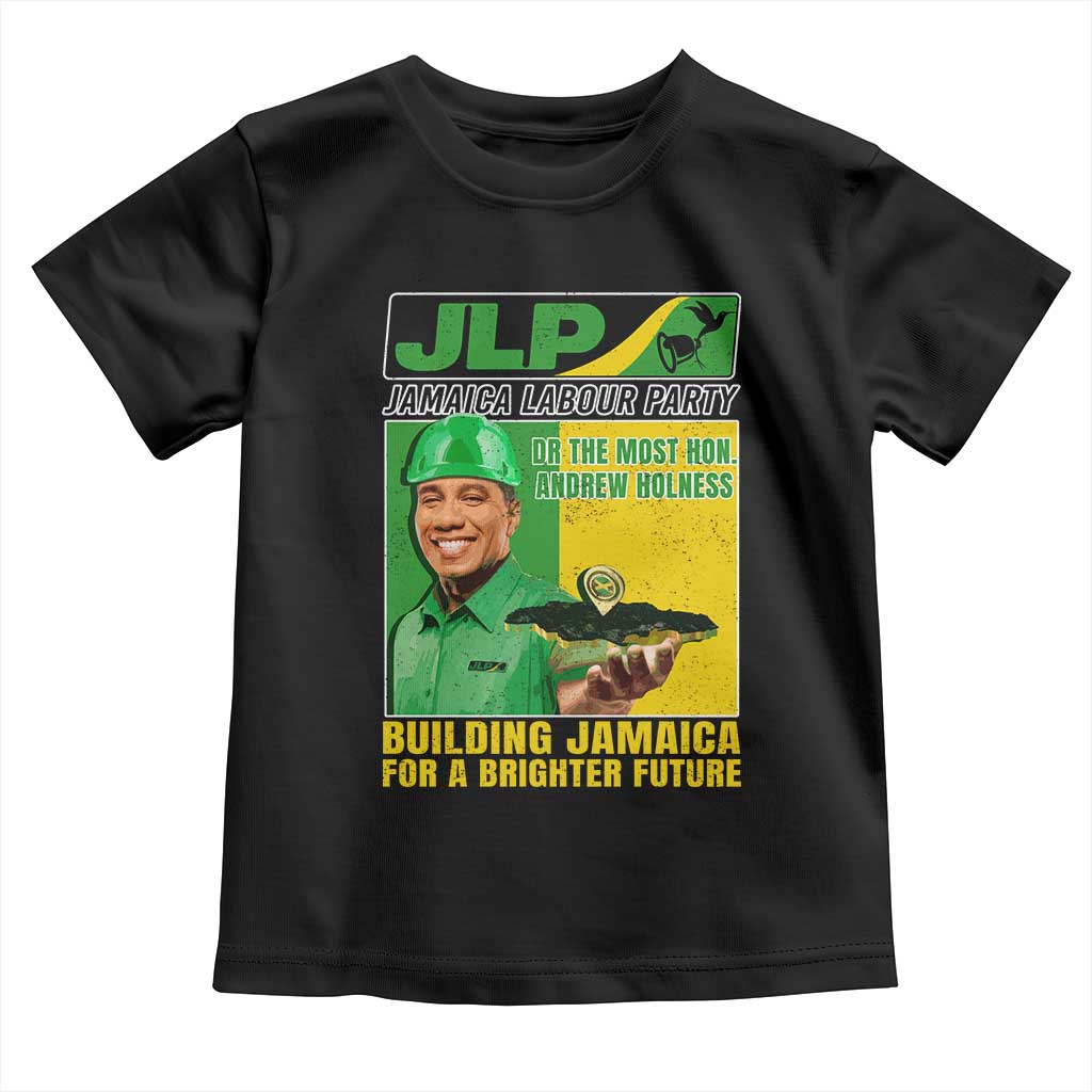 Andrew Holness Toddler T Shirt Building Jamaica For A Brighter Future Jamaica Labour Party - Wonder Print Shop