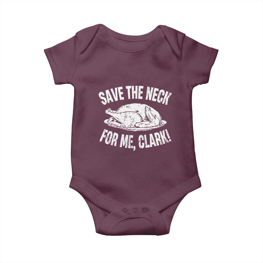 Funny Save The Neck For Me Clark Baby Onesie Vintage Turkey Thanksgiving Christmas Dinner - Wonder Print Shop