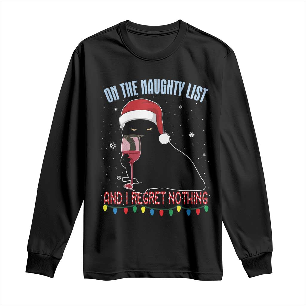 Funny Christmas Black Cat Long Sleeve Shirt On The Naughty List And I Regret Nothing Candy Cane