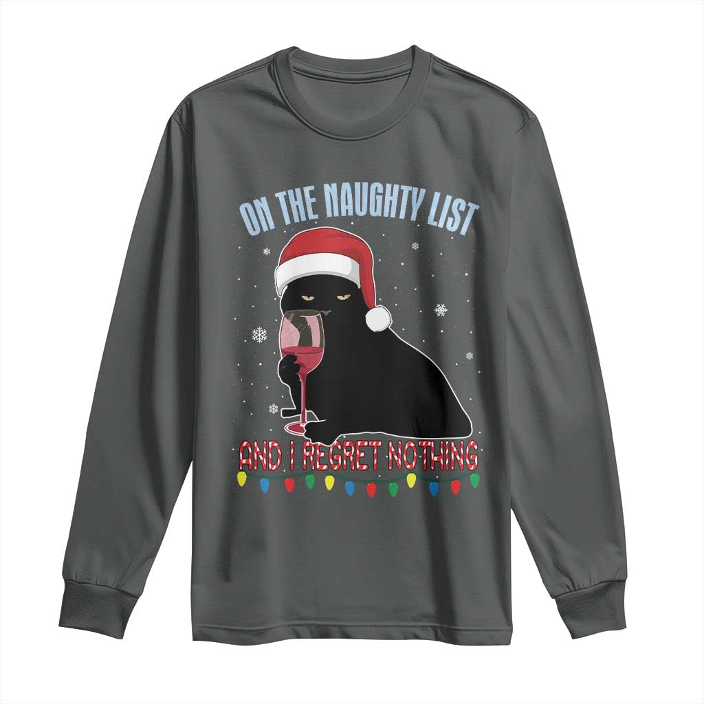 Funny Christmas Black Cat Long Sleeve Shirt On The Naughty List And I Regret Nothing Candy Cane