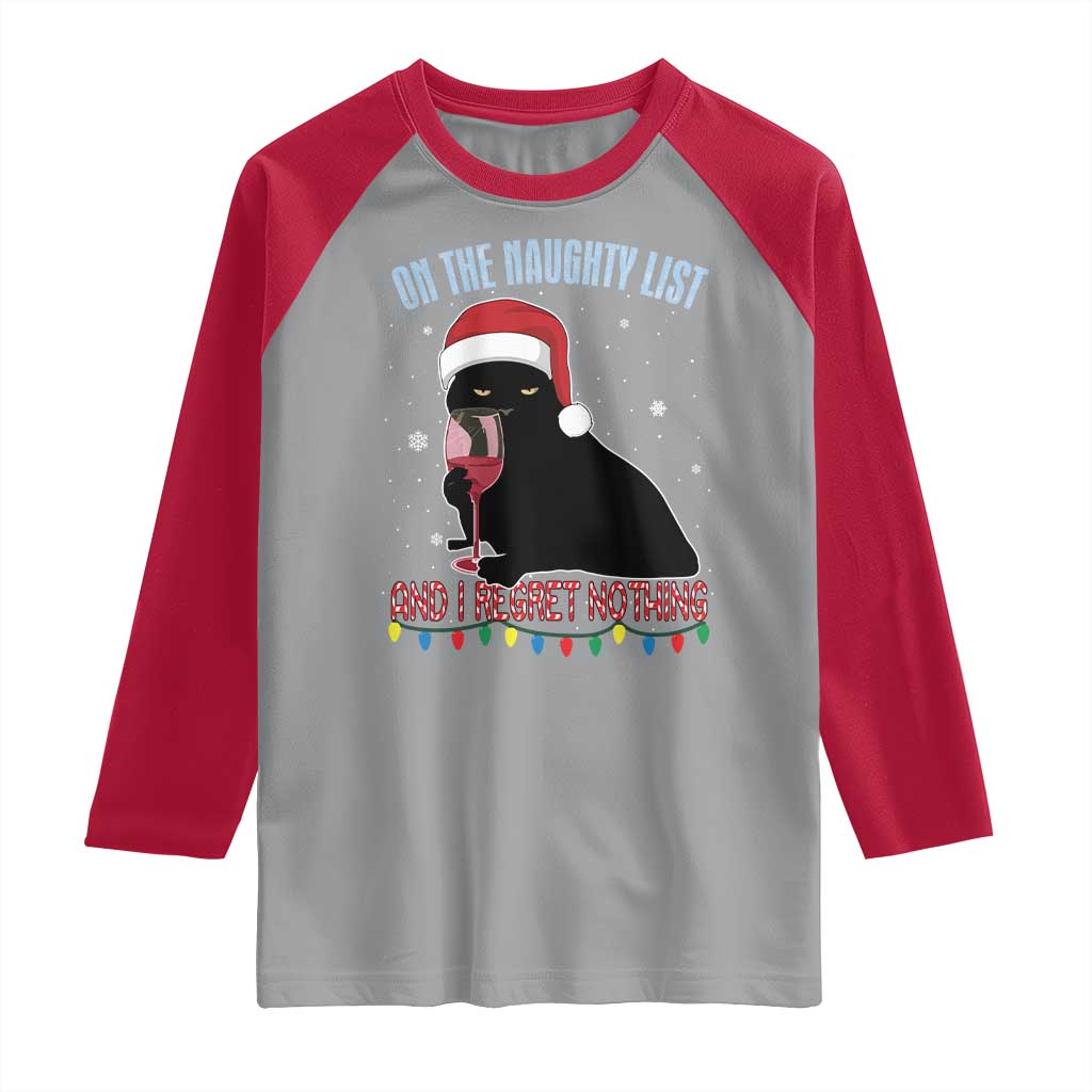 Funny Christmas Black Cat Raglan Shirt On The Naughty List And I Regret Nothing Candy Cane - Wonder Print Shop