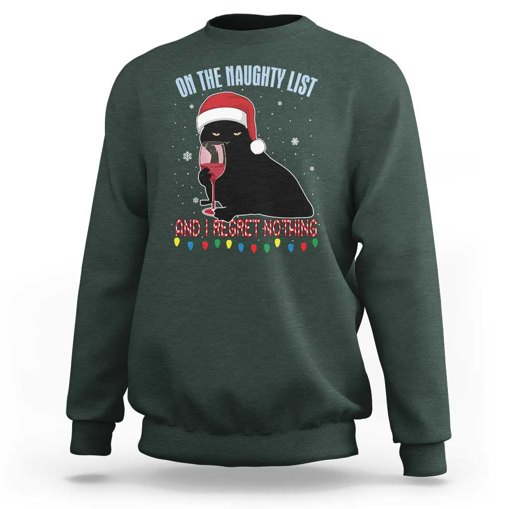 Funny Christmas Black Cat Sweatshirt On The Naughty List And I Regret Nothing Candy Cane - Wonder Print Shop