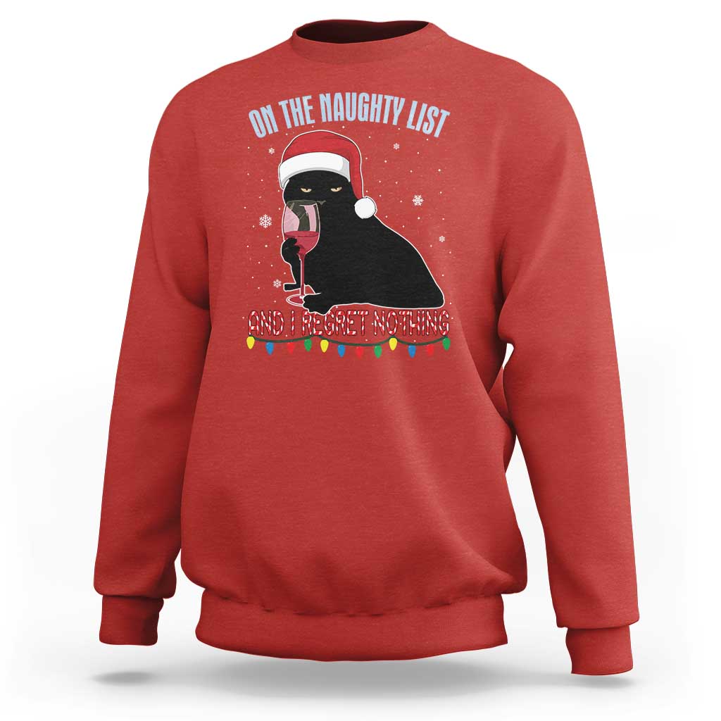 Funny Christmas Black Cat Sweatshirt On The Naughty List And I Regret Nothing Candy Cane - Wonder Print Shop