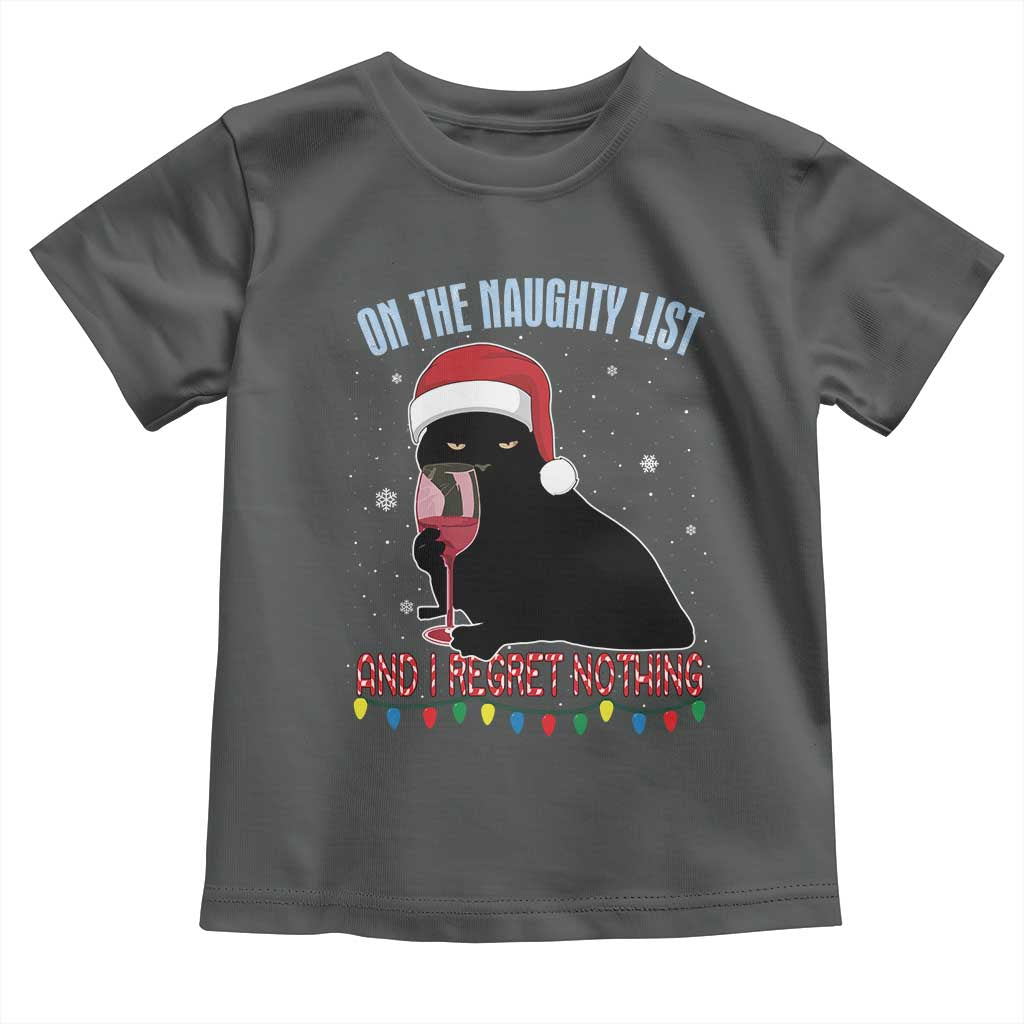 Funny Christmas Black Cat Toddler T Shirt On The Naughty List And I Regret Nothing Candy Cane