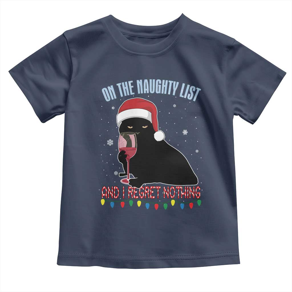 Funny Christmas Black Cat Toddler T Shirt On The Naughty List And I Regret Nothing Candy Cane