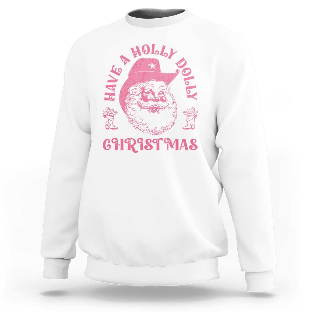 Western Xmas Sweatshirt Have A Holly Dolly Christmas Cowboy Santa - Wonder Print Shop