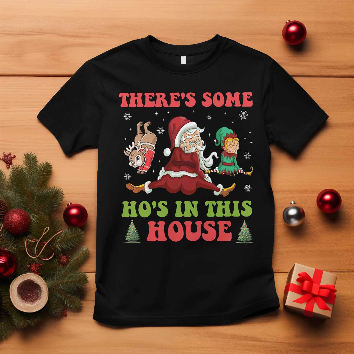 Funny Christmas Naughty Santa T Shirt There's Some Ho's In This House Elf Reindeers - Wonder Print Shop