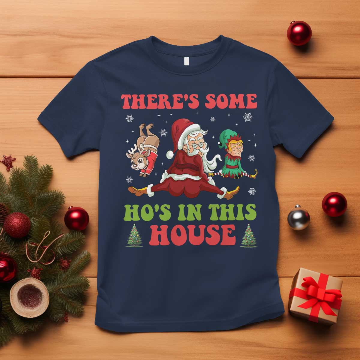 Funny Christmas Naughty Santa T Shirt There's Some Ho's In This House Elf Reindeers - Wonder Print Shop