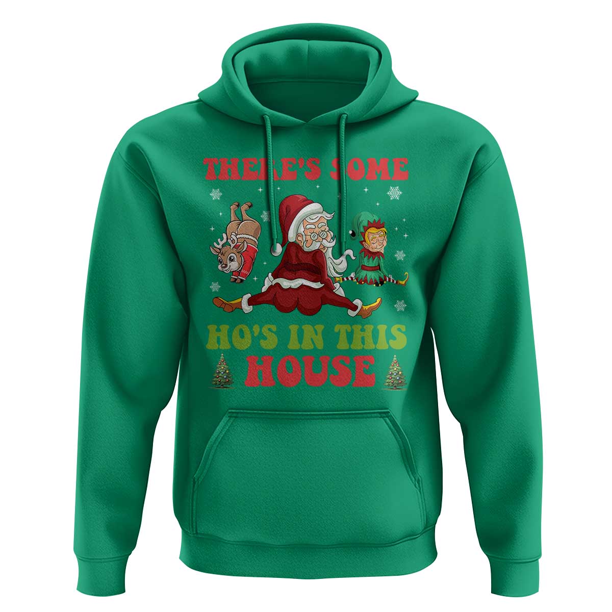 Funny Christmas Naughty Santa Hoodie There's Some Ho's In This House Elf Reindeers