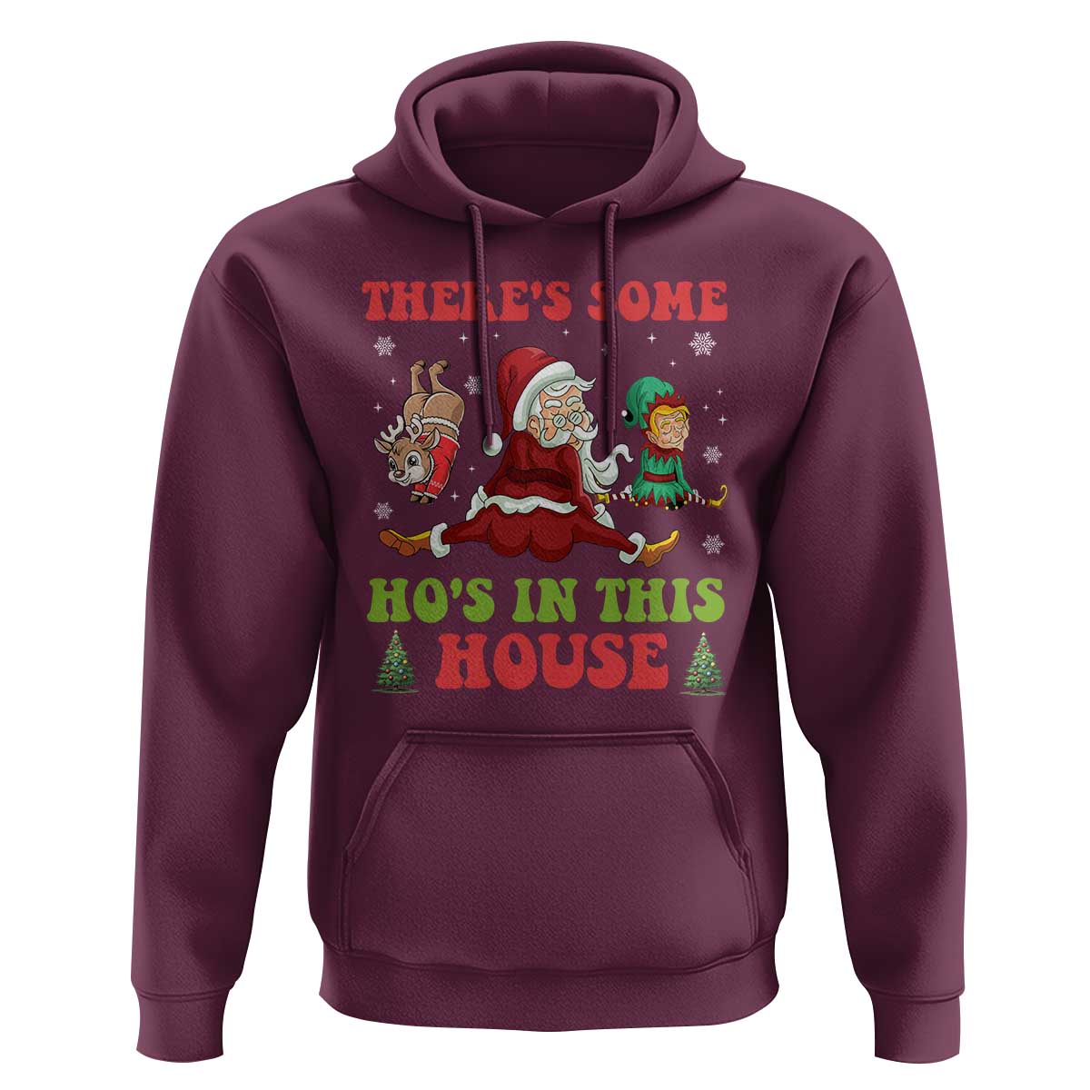 Funny Christmas Naughty Santa Hoodie There's Some Ho's In This House Elf Reindeers