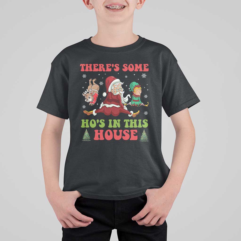 Funny Christmas Naughty Santa T Shirt For Kid There's Some Ho's In This House Elf Reindeers - Wonder Print Shop