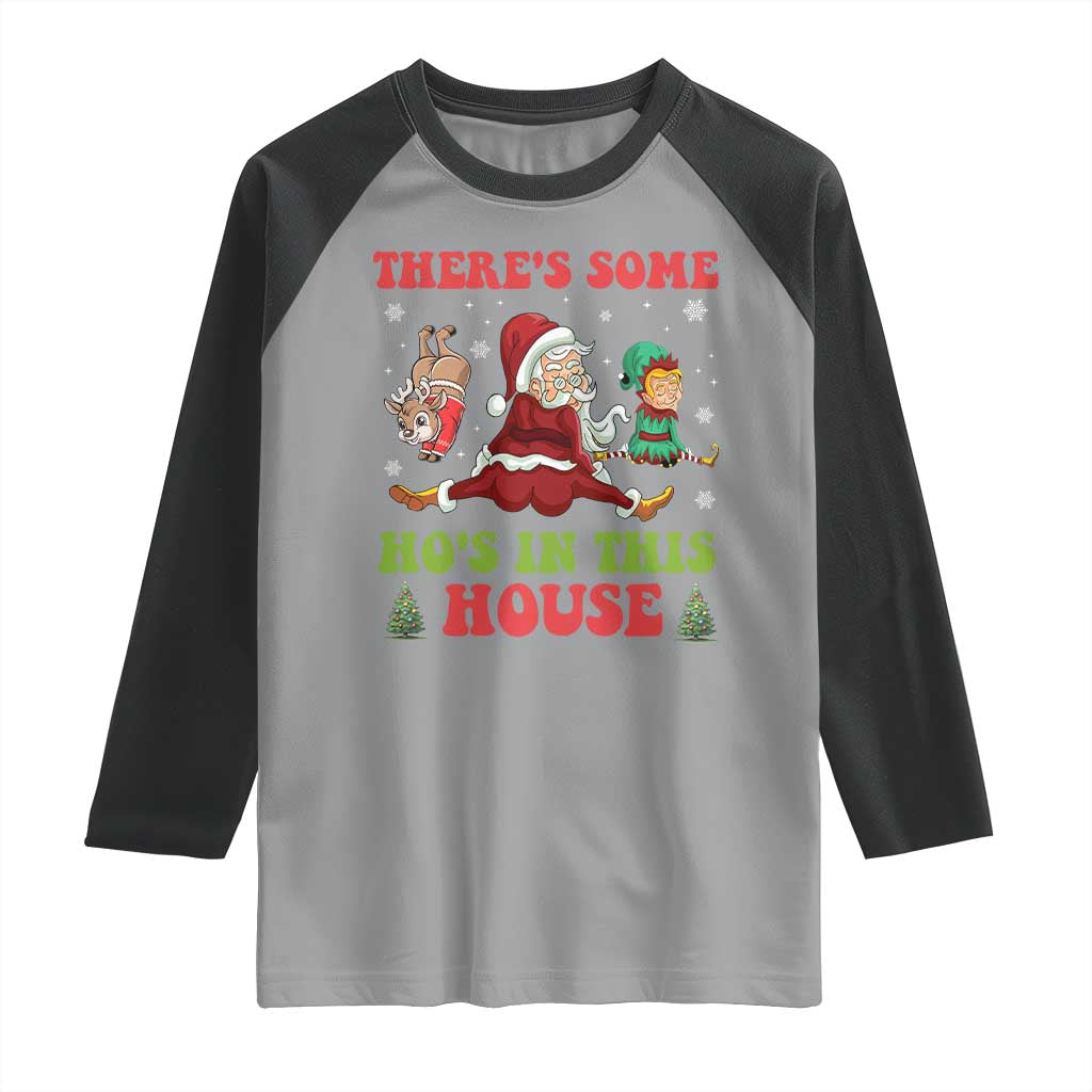 Funny Christmas Naughty Santa Raglan Shirt There's Some Ho's In This House Elf Reindeers - Wonder Print Shop