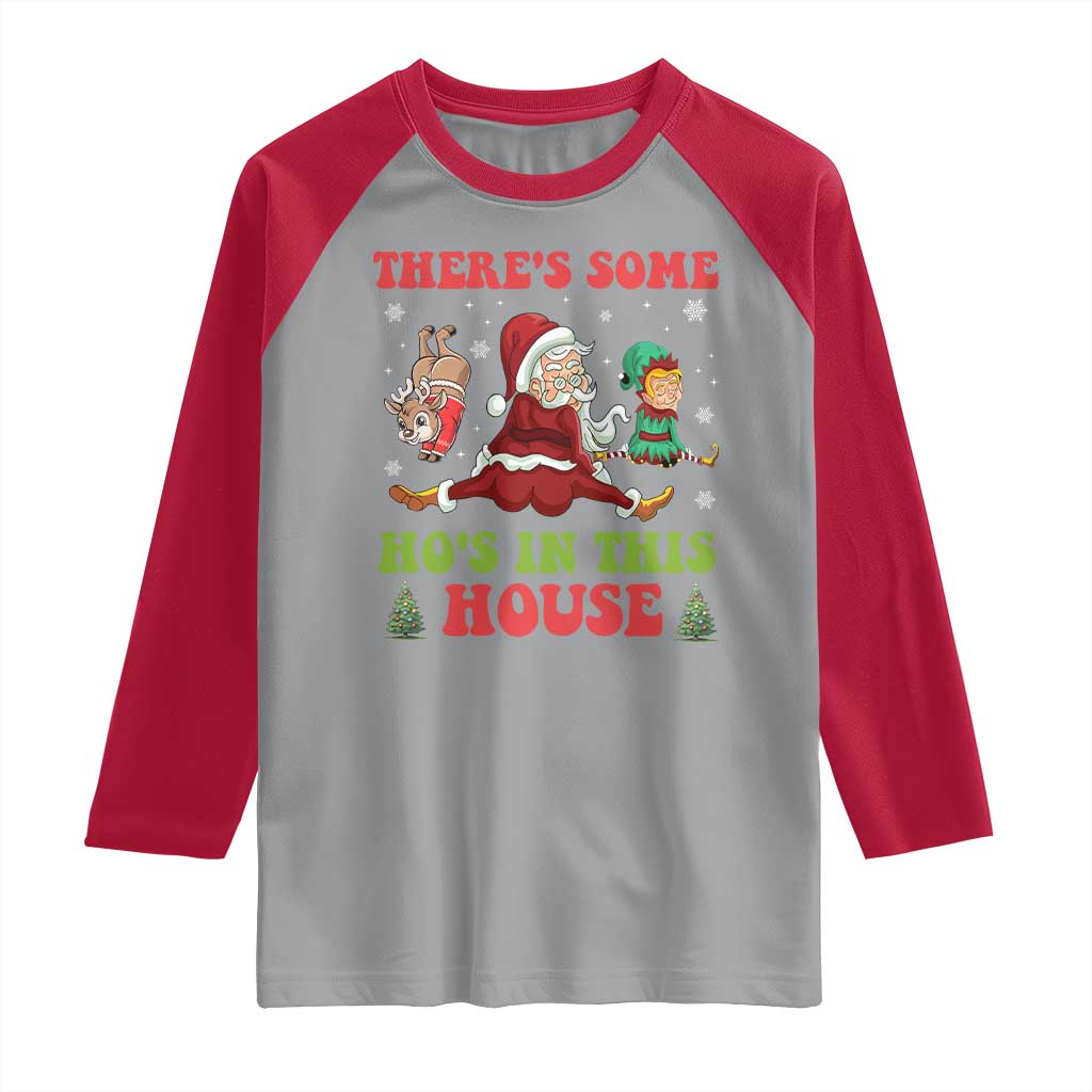 Funny Christmas Naughty Santa Raglan Shirt There's Some Ho's In This House Elf Reindeers - Wonder Print Shop