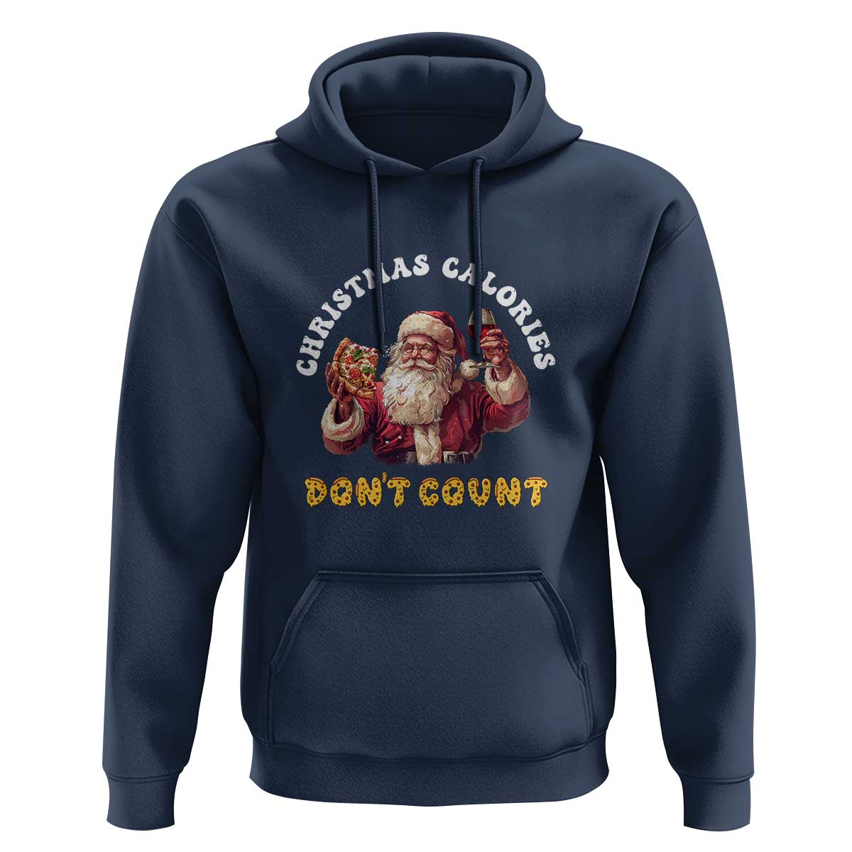 Funny Christmas Santa Hoodie Xmas Calories Don't Count Pizza Wine