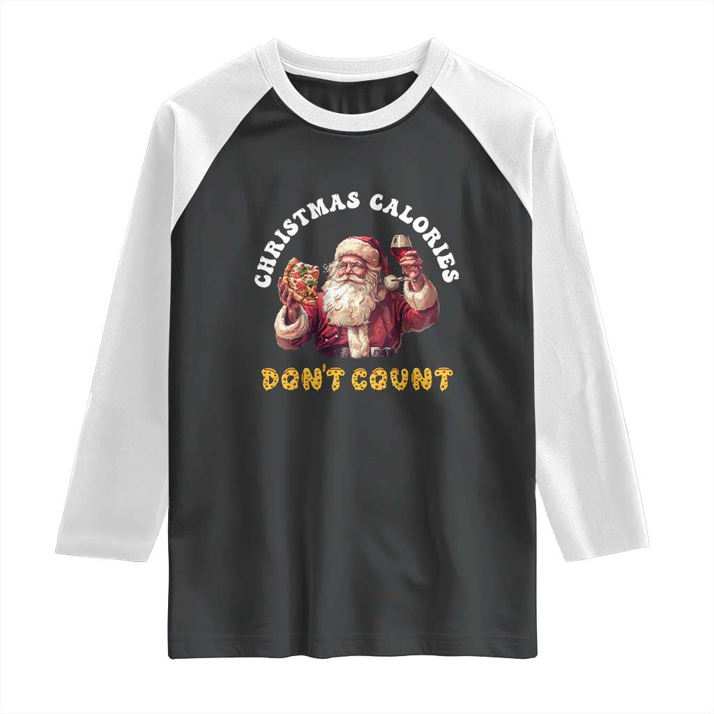 Funny Christmas Santa Raglan Shirt Xmas Calories Don't Count Pizza Wine - Wonder Print Shop