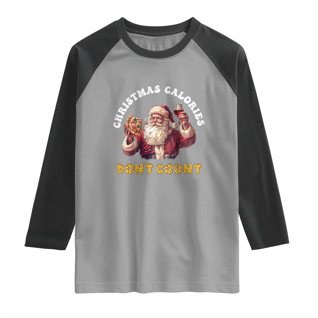 Funny Christmas Santa Raglan Shirt Xmas Calories Don't Count Pizza Wine - Wonder Print Shop