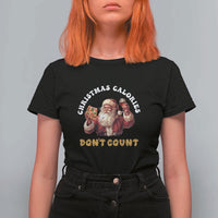 Funny Christmas Santa T Shirt For Women Xmas Calories Don't Count Pizza Wine - Wonder Print Shop