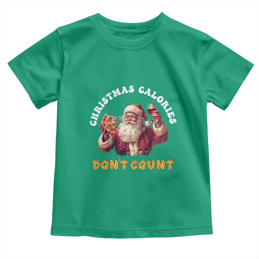 Funny Christmas Santa Toddler T Shirt Xmas Calories Don't Count Pizza Wine