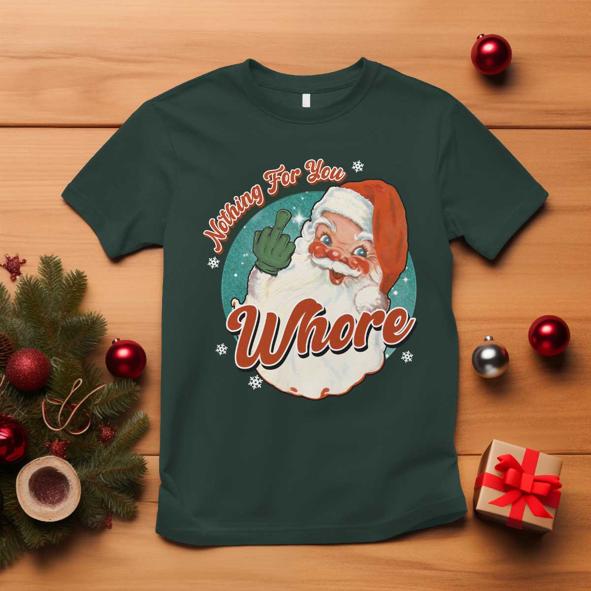 Funny Christmas Retro Santa T Shirt Nothing For You Whore Middle Finger - Wonder Print Shop