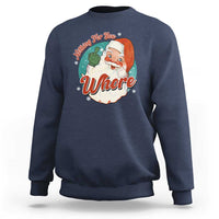Funny Christmas Retro Santa Sweatshirt Nothing For You Whore Middle Finger - Wonder Print Shop