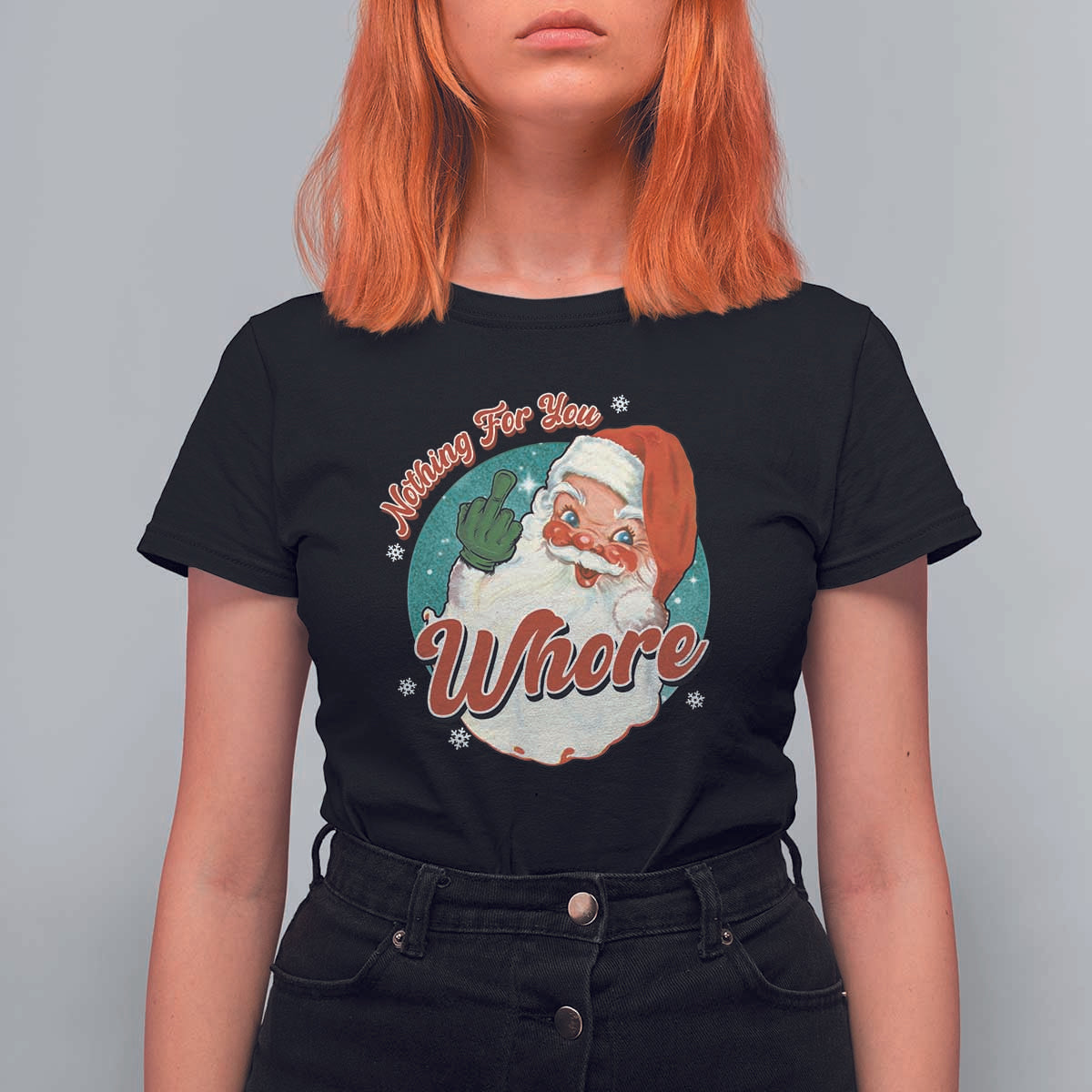 Funny Christmas Retro Santa T Shirt For Women Nothing For You Whore Middle Finger - Wonder Print Shop