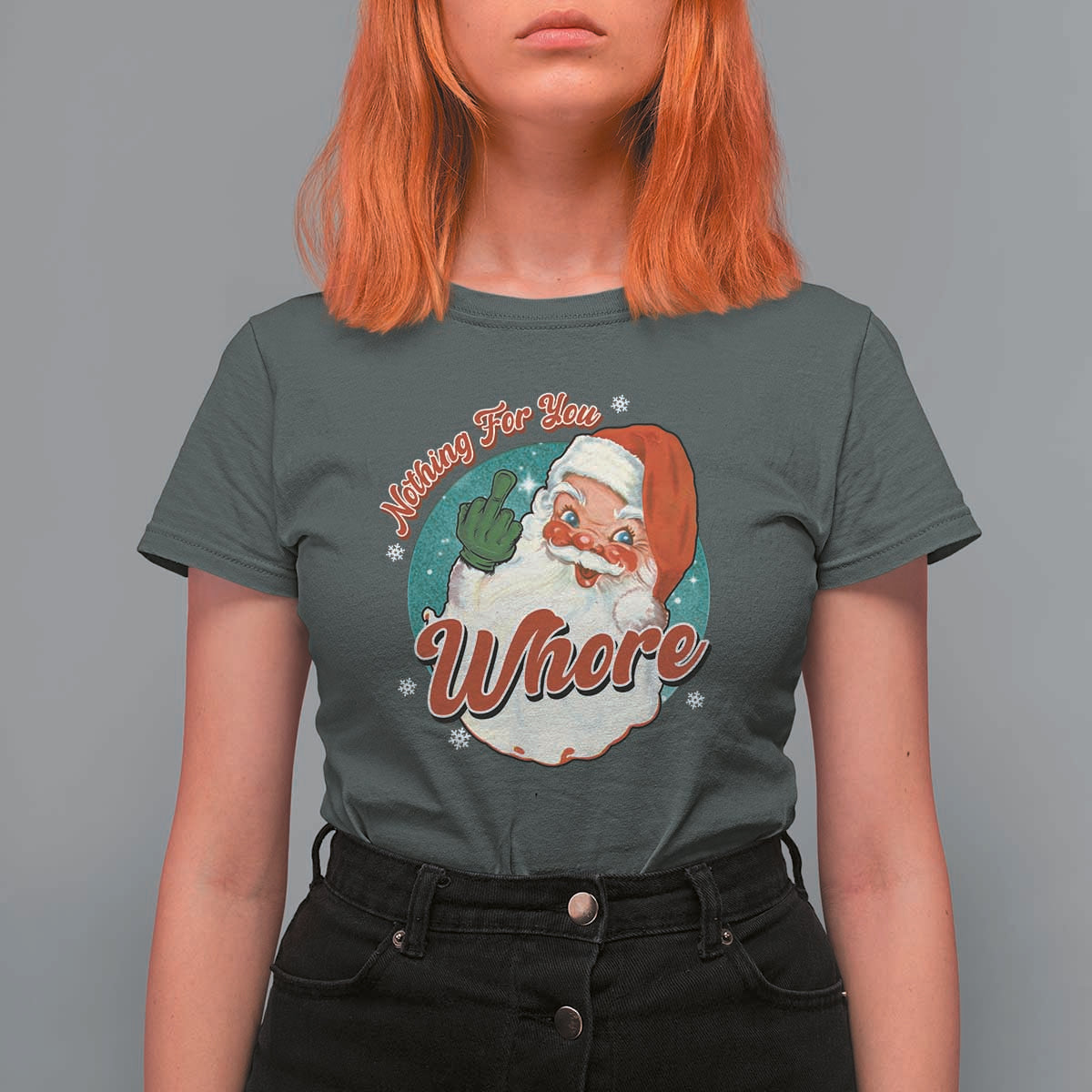Funny Christmas Retro Santa T Shirt For Women Nothing For You Whore Middle Finger - Wonder Print Shop