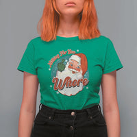 Funny Christmas Retro Santa T Shirt For Women Nothing For You Whore Middle Finger - Wonder Print Shop