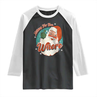 Funny Christmas Retro Santa Raglan Shirt Nothing For You Whore Middle Finger - Wonder Print Shop