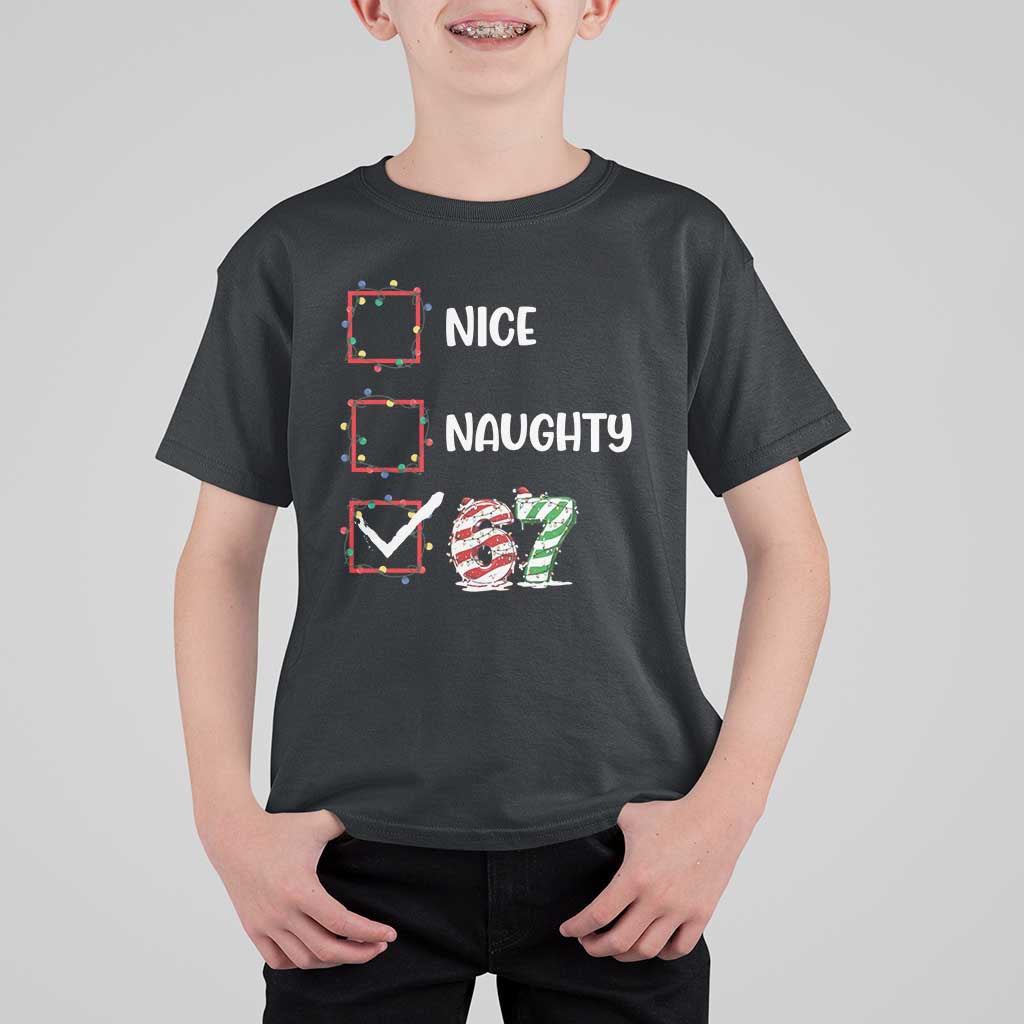 Funny Nice Naughty 67 T Shirt For Kid Christmas Six Seven Meme Brainrot - Wonder Print Shop