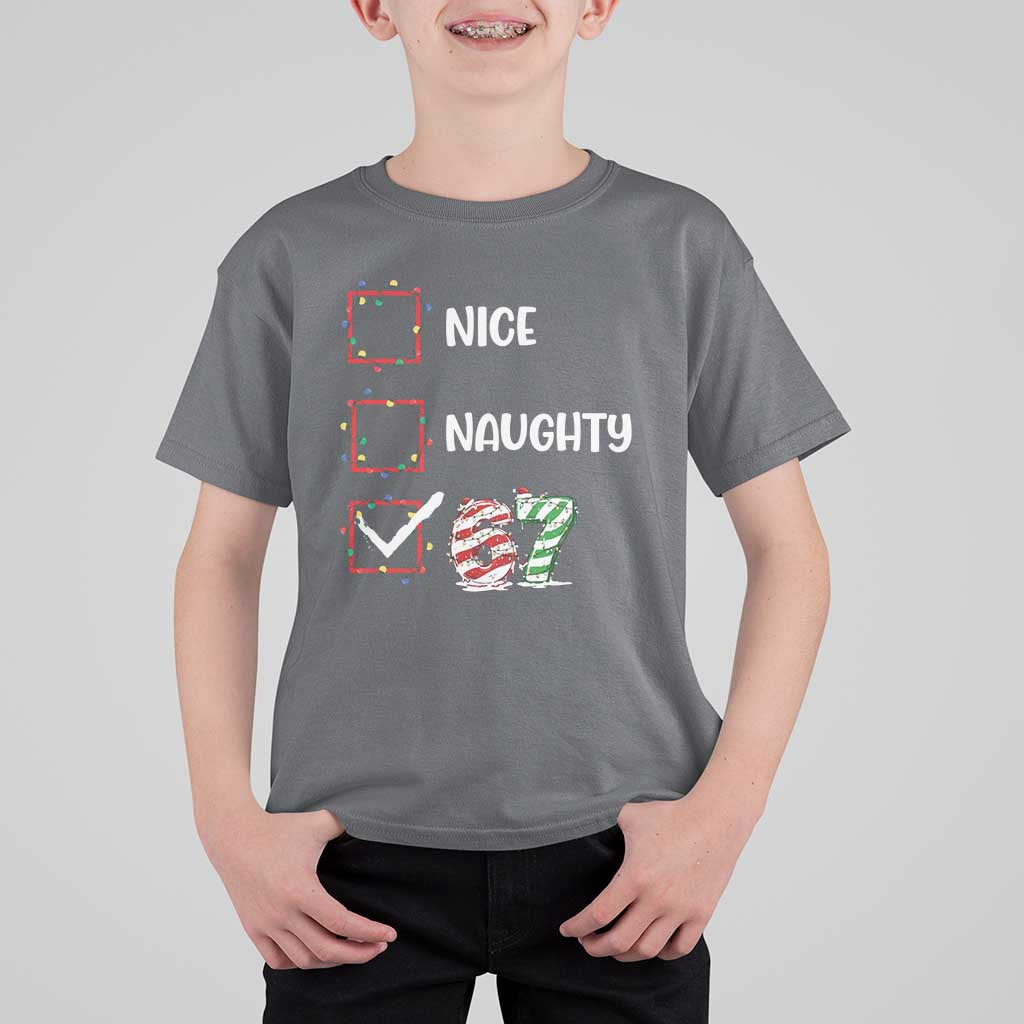 Funny Nice Naughty 67 T Shirt For Kid Christmas Six Seven Meme Brainrot - Wonder Print Shop