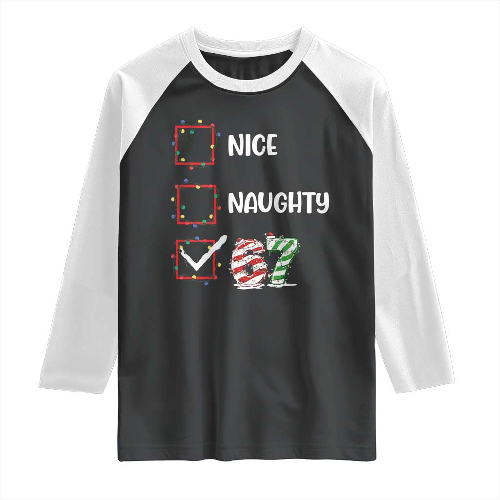 Funny Nice Naughty 67 Raglan Shirt Christmas Six Seven Meme Brainrot - Wonder Print Shop