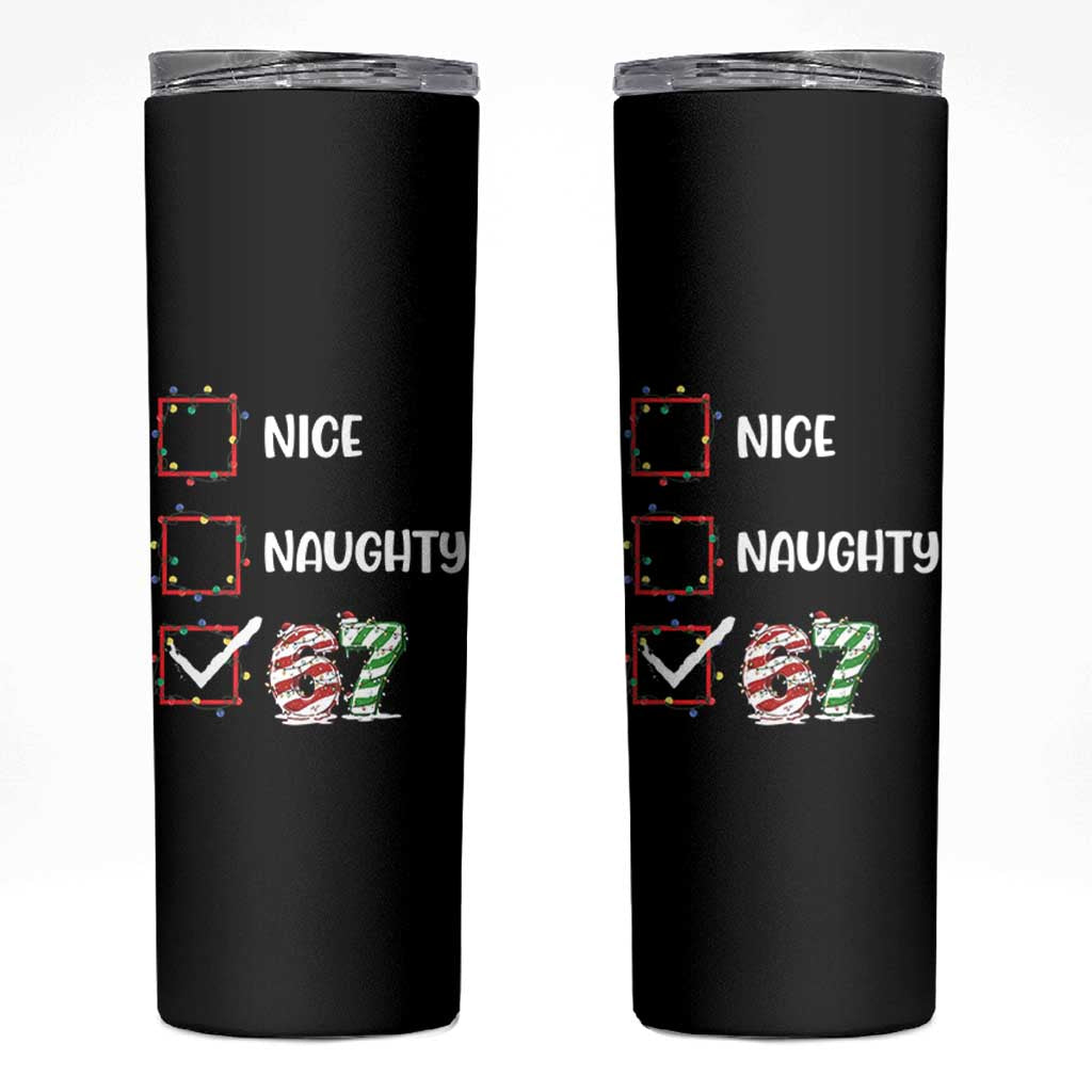 Funny Nice Naughty 67 Skinny Tumbler Christmas Six Seven Meme Brainrot - Wonder Print Shop
