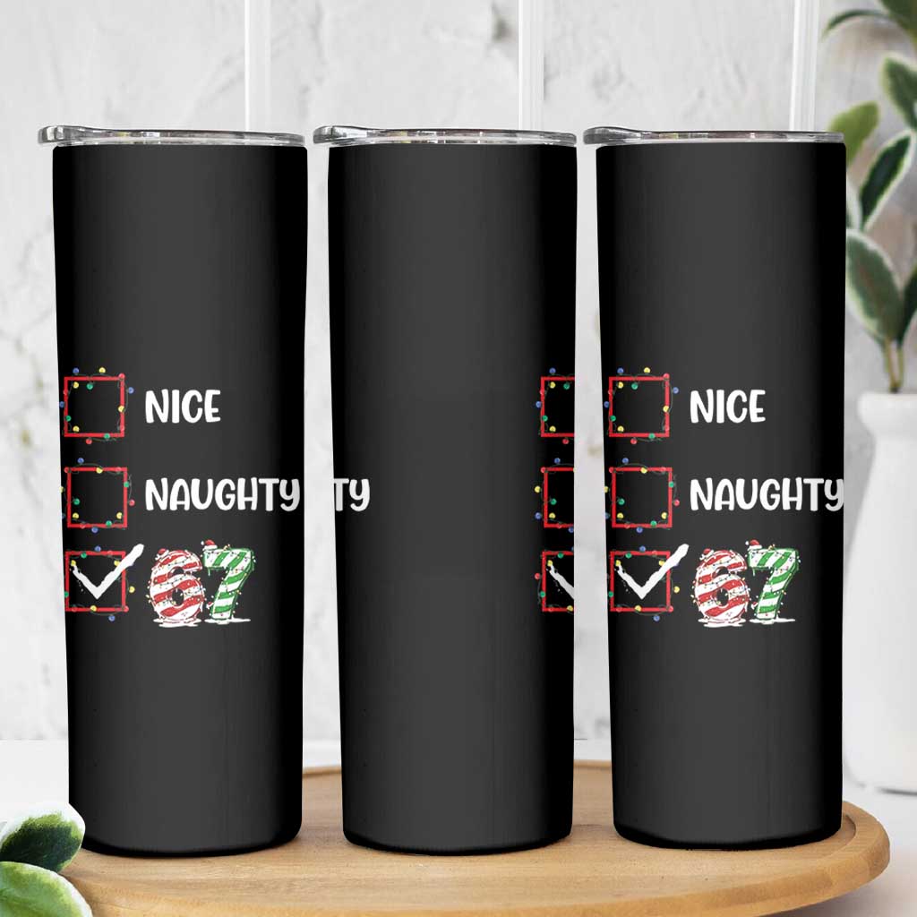 Funny Nice Naughty 67 Skinny Tumbler Christmas Six Seven Meme Brainrot - Wonder Print Shop