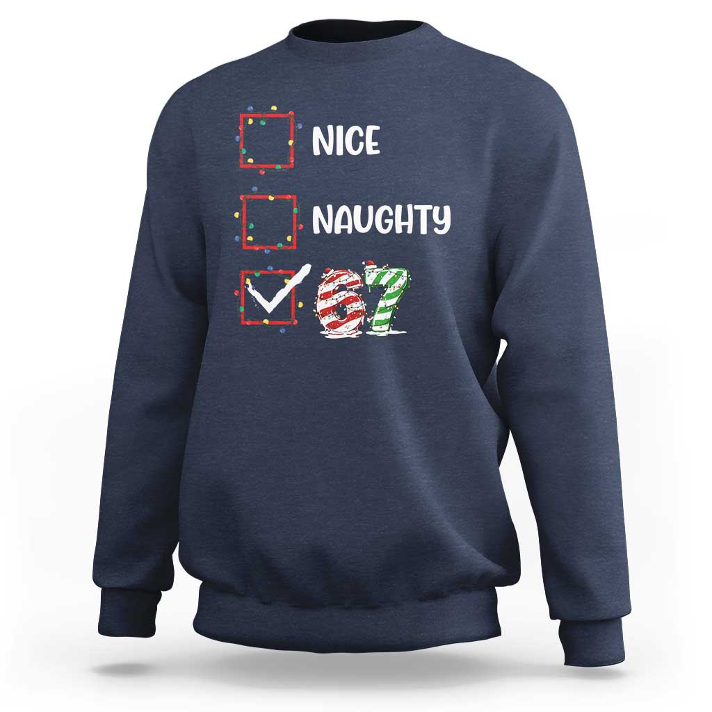 Funny Nice Naughty 67 Sweatshirt Christmas Six Seven Meme Brainrot - Wonder Print Shop