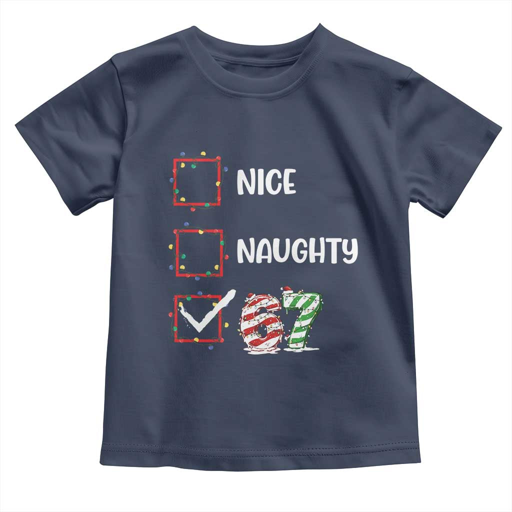 Funny Nice Naughty 67 Toddler T Shirt Christmas Six Seven Meme Brainrot - Wonder Print Shop
