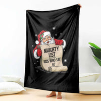 Funny 67 Christmas Throw Blanket Naughty List Kids Who Say Six Seven Santa - Wonder Print Shop