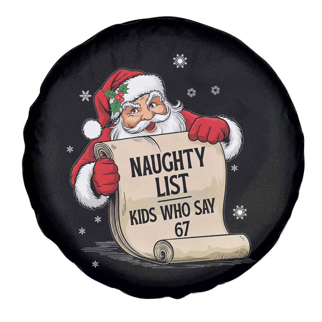 Funny 67 Christmas Spare Tire Cover Naughty List Kids Who Say Six Seven Santa - Wonder Print Shop