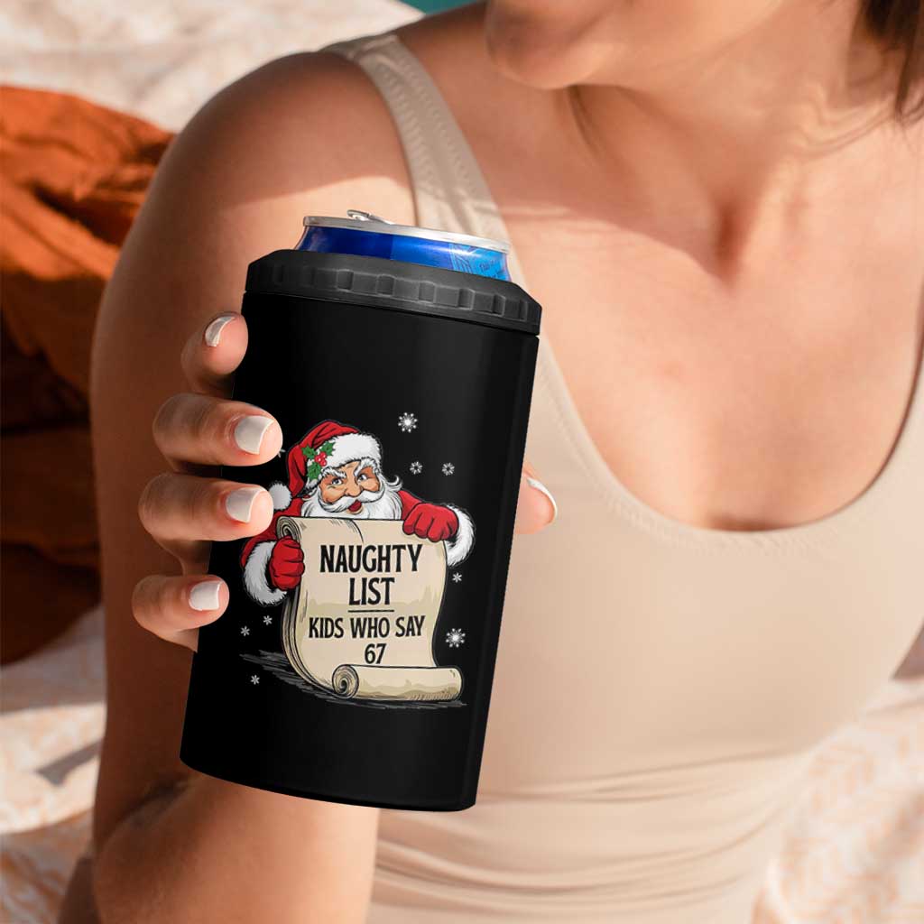 Funny 67 Christmas 4 in 1 Can Cooler Tumbler Naughty List Kids Who Say Six Seven Santa - Wonder Print Shop