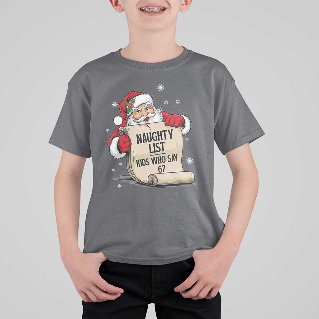 Funny 67 Christmas T Shirt For Kid Naughty List Kids Who Say Six Seven Santa - Wonder Print Shop