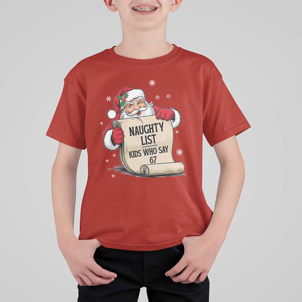 Funny 67 Christmas T Shirt For Kid Naughty List Kids Who Say Six Seven Santa - Wonder Print Shop