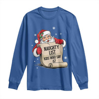 Funny 67 Christmas Long Sleeve Shirt Naughty List Kids Who Say Six Seven Santa - Wonder Print Shop