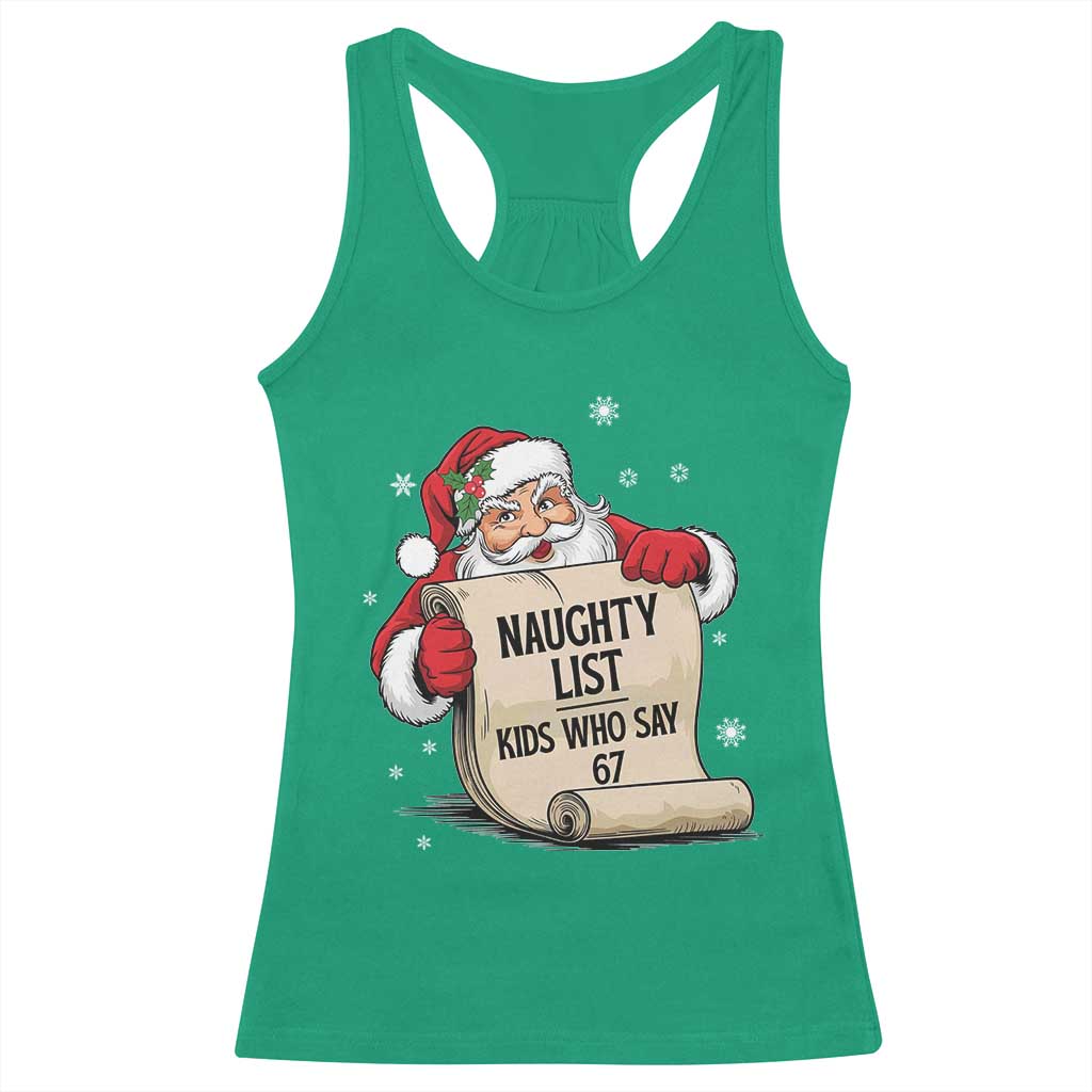 Funny 67 Christmas Racerback Tank Top Naughty List Kids Who Say Six Seven Santa - Wonder Print Shop