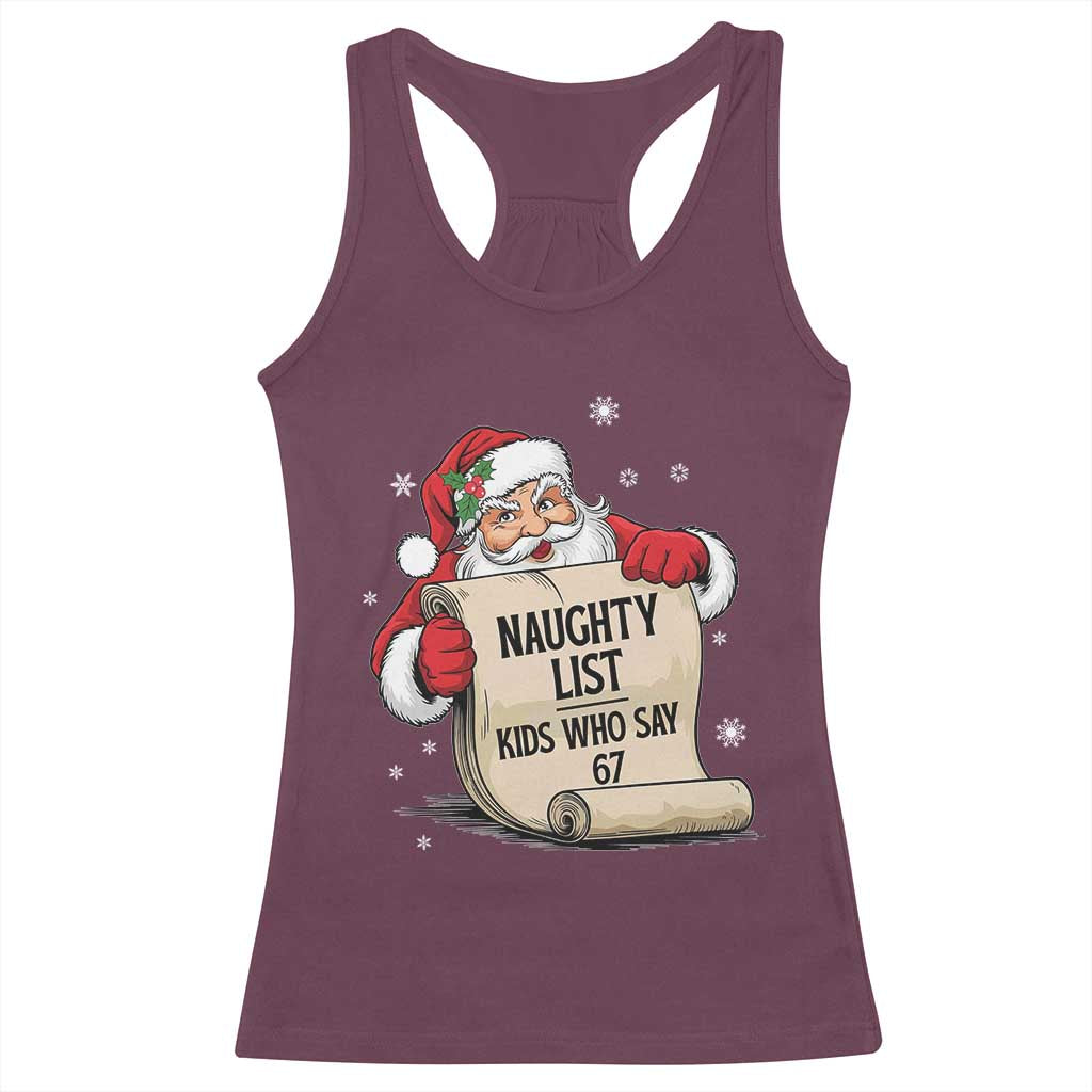 Funny 67 Christmas Racerback Tank Top Naughty List Kids Who Say Six Seven Santa - Wonder Print Shop