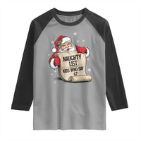 Funny 67 Christmas Raglan Shirt Naughty List Kids Who Say Six Seven Santa - Wonder Print Shop