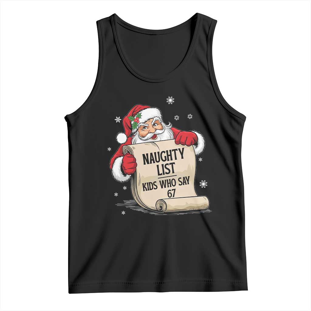 Funny 67 Christmas Tank Top Naughty List Kids Who Say Six Seven Santa - Wonder Print Shop