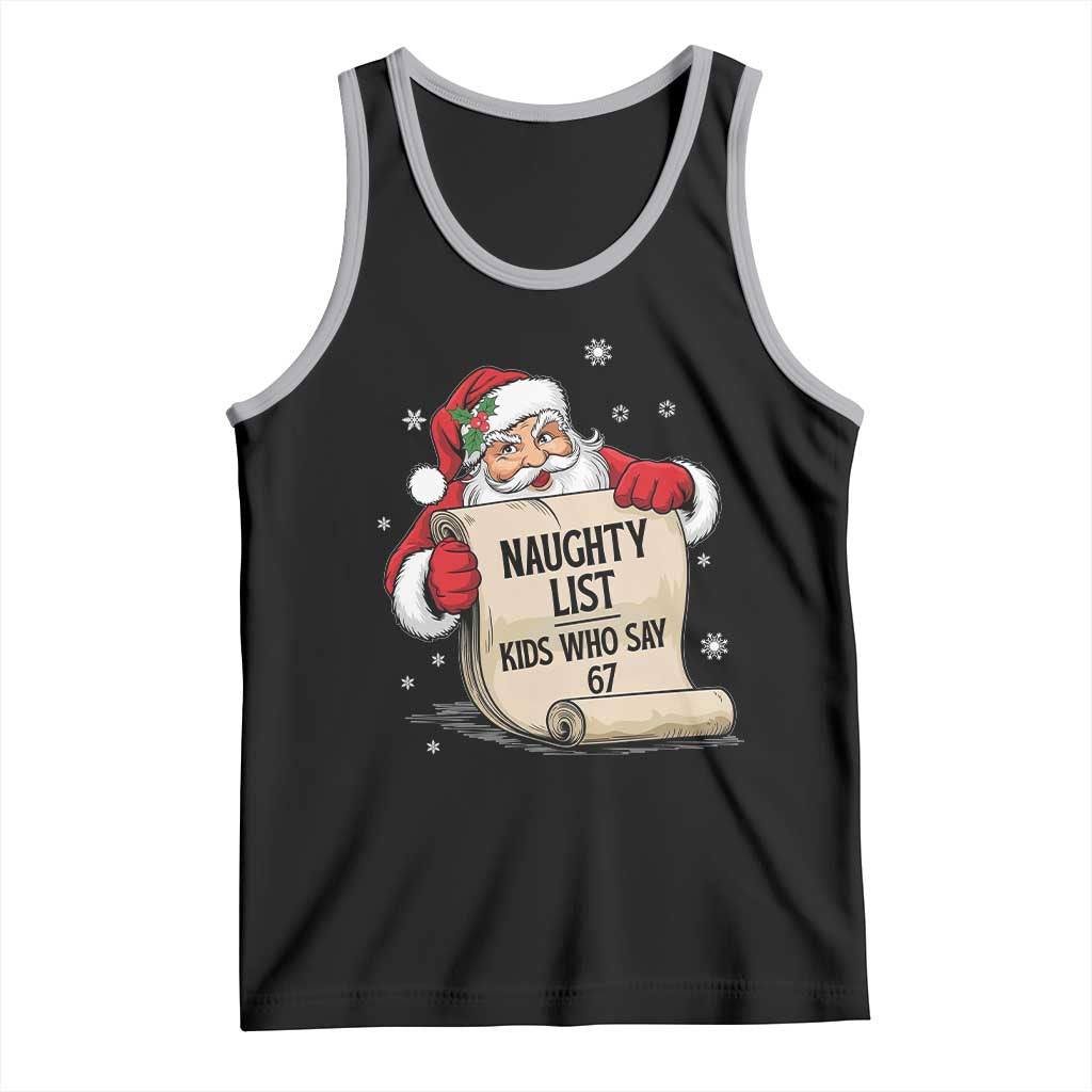 Funny 67 Christmas Tank Top Naughty List Kids Who Say Six Seven Santa - Wonder Print Shop