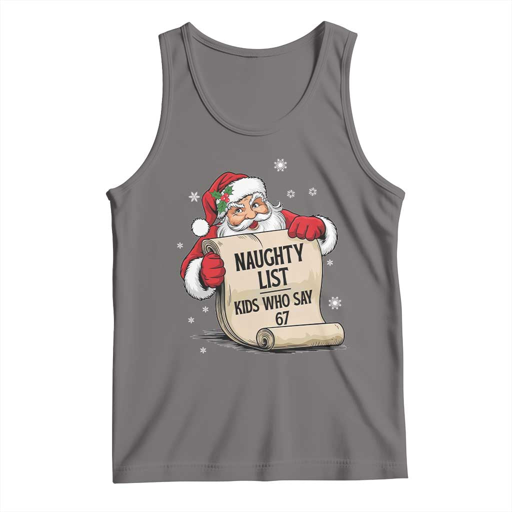 Funny 67 Christmas Tank Top Naughty List Kids Who Say Six Seven Santa - Wonder Print Shop