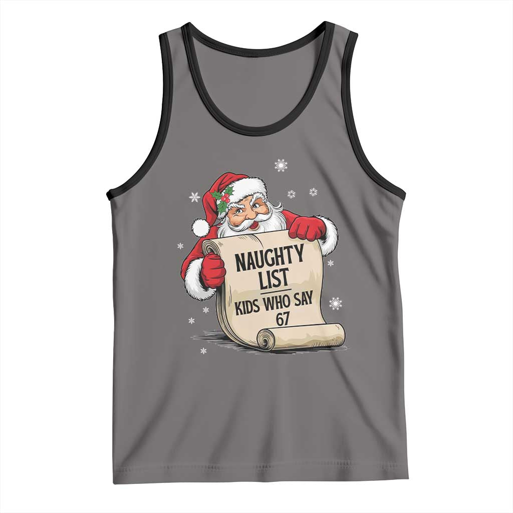 Funny 67 Christmas Tank Top Naughty List Kids Who Say Six Seven Santa - Wonder Print Shop