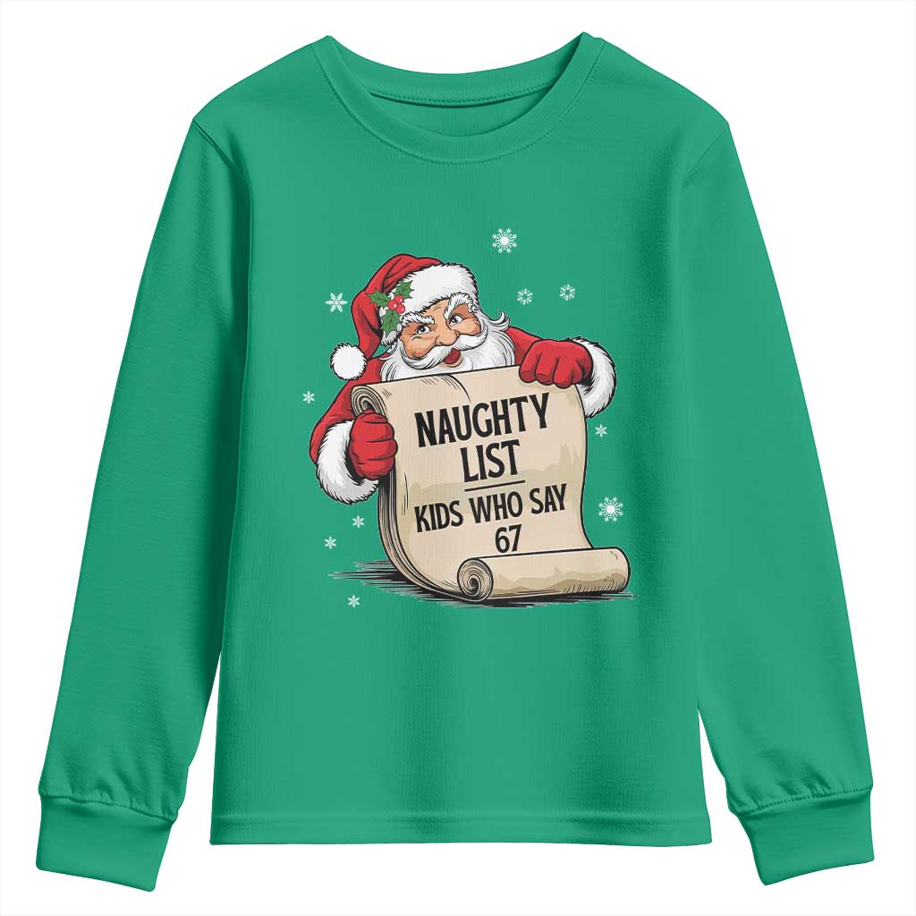 Funny 67 Christmas Youth Sweatshirt Naughty List Kids Who Say Six Seven Santa - Wonder Print Shop